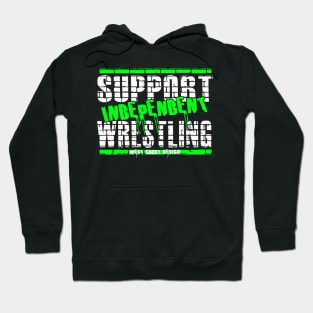 support independent wrestling Hoodie